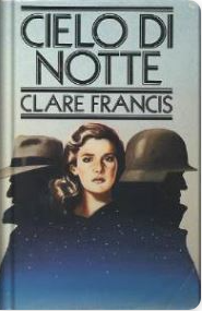 Cielo di notte by Clare Francis, Roberta Rambelli