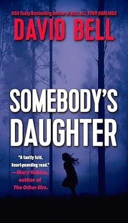 Somebody's Daughter by David Bell