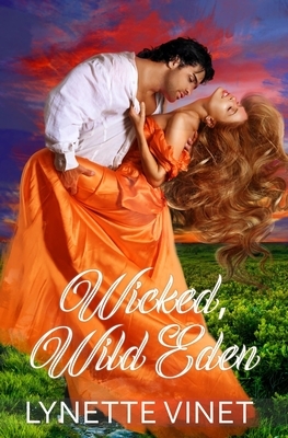 Wicked, Wild Eden by Lynette Vinet