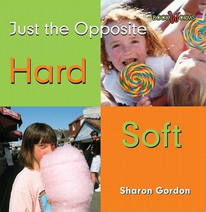 Hard Soft by Sharon Gordon