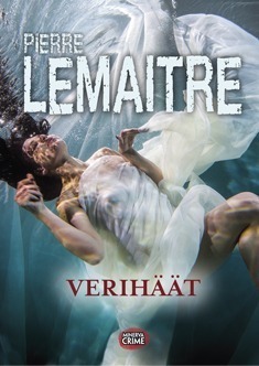 Verihäät by Lauri Holma, Pierre Lemaitre