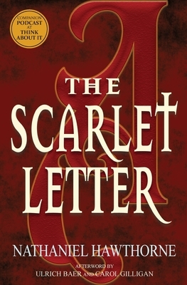 The Scarlet Letter (Warbler Classics) by Carol Gilligan, Nathaniel Hawthorne, Ulrich Baer