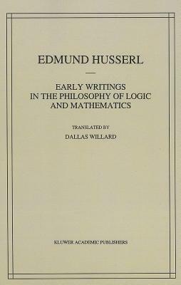 Early Writings in the Philosophy of Logic and Mathematics by Edmund Husserl