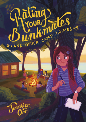 Rating Your Bunkmates and Other Camp Crimes by Jennifer Orr