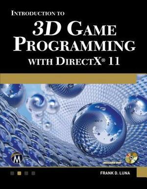 Introduction to 3D Game Programming with Directx 11 by Frank D. Luna