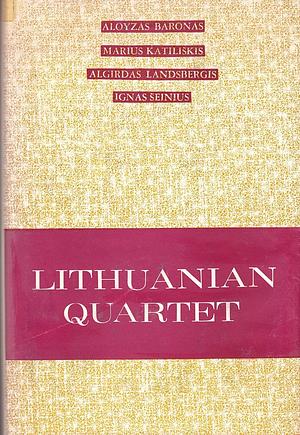  Lithuanian quartet by Stepas Zobarskas, Marius Katiliškis, Algirdas Landsbergis, Ignas Šeinius