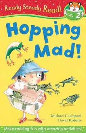 Hopping Mad! by David Roberts, Michael Catchpool