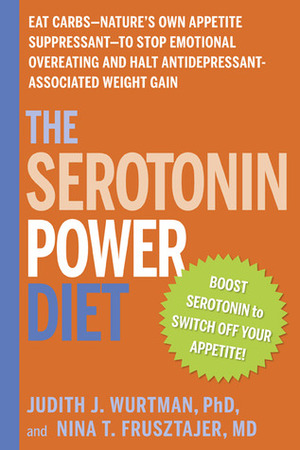 The Serotonin Power Diet by Nina T. Frusztajer, Judith J. Wurtman