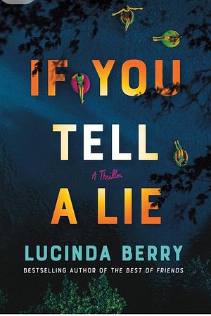 If You Tell a Lie:A Thriller by 