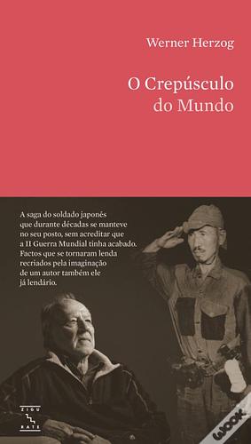 O Crepúsculo do Mundo by Werner Herzog
