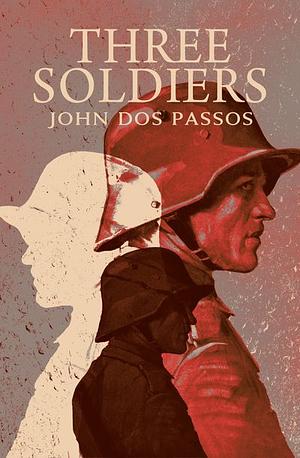 Three Soilders by John Dos Passos