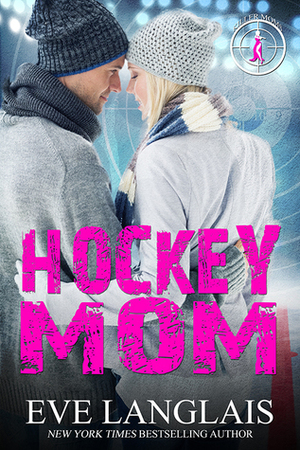 Hockey Mom by Eve Langlais