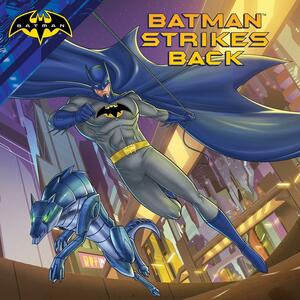 Batman Strikes Back by R.J. Cregg, Patrick Spaziante