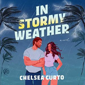 In Stormy Weather by Chelsea Curto