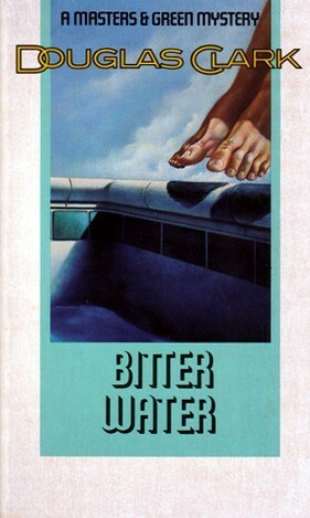 Bitter Water by Douglas Clark