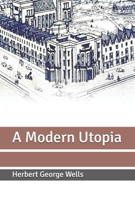 A Modern Utopia by H.G. Wells