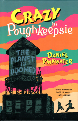 Crazy in Poughkeepsie by Daniel Pinkwater