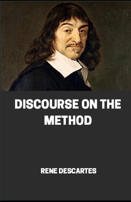 Discourse on Method illustrated by René Descartes