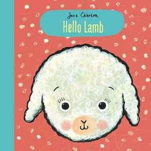 Hello Lamb by Jane Cabrera