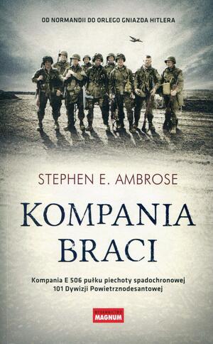 Kompania braci by Stephen E. Ambrose