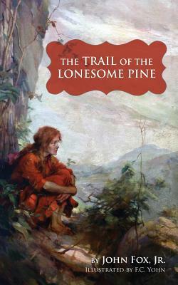 Trail of the Lonesome Pine by John Fox