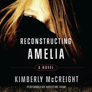 Reconstructing Amelia by Kimberly McCreight
