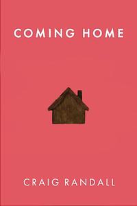 Coming Home by Craig Randall