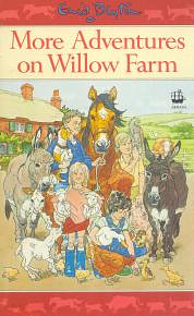 More Adventures on Willow Farm by Enid Blyton