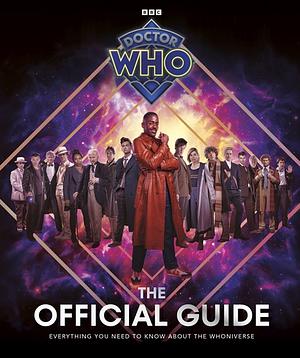 Doctor Who: The Official Guide by Doctor Who