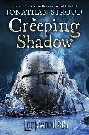 The Creeping Shadow by Jonathan Stroud