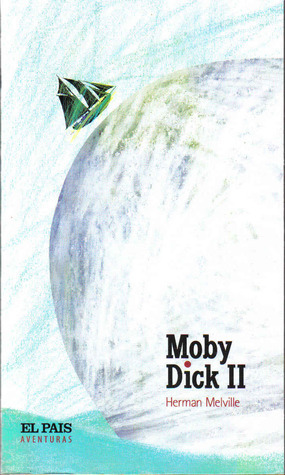Moby Dick II by Herman Melville