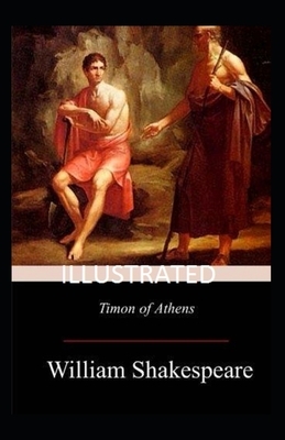 Timon of Athens Illustrated by William Shakespeare