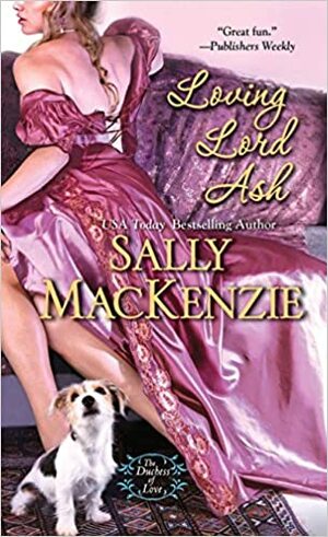 Una esposa para Lord Ash by Sally MacKenzie