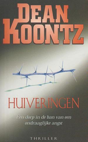 Huiveringen by Dean Koontz