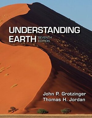 Understanding Earth by Thomas Jordan, John Grotzintger