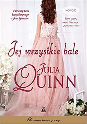 Jej wszystkie bale by Julia Quinn