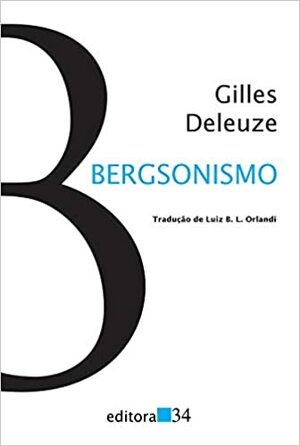 Bergsonismo by Gilles Deleuze