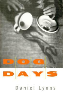 Dog Days by Daniel Lyons