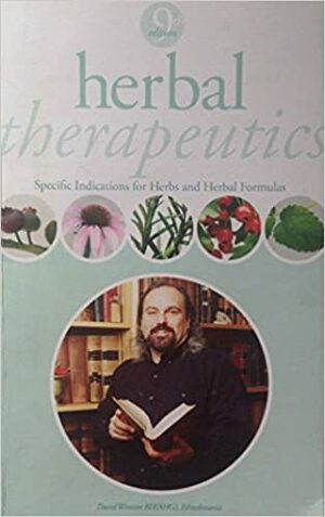 Herbal Therapeutics: Specific Indications for Herbs & Herbal Formulas by David Winston