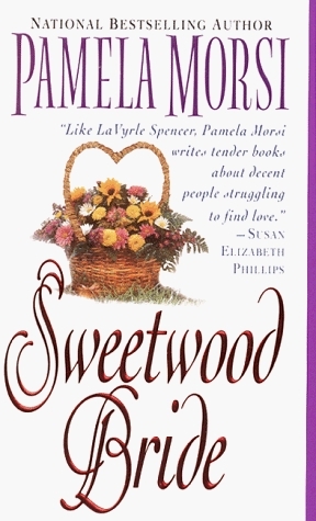 Sweetwood Bride by Pamela Morsi