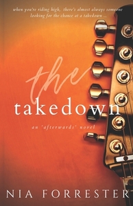 The Takedown by Nia Forrester