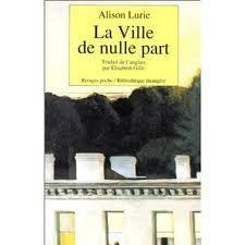 La ville de nulle part by Alison Lurie, Élisabeth Gille