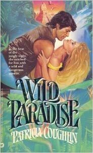 Wild Paradise by Patricia Coughlin