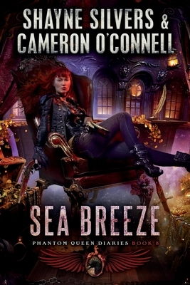 Sea Breeze: Phantom Queen Book 8 - A Temple Verse Series by Cameron O'Connell, Shayne Silvers