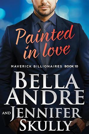 Painted in Love by Bella Andre