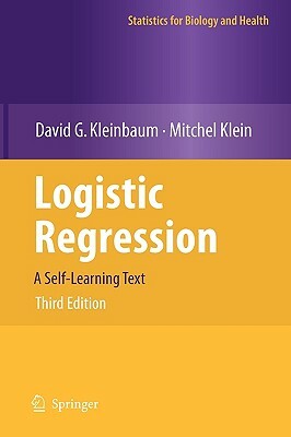 Logistic Regression: A Self-Learning Text by Mitchel Klein, David G. Kleinbaum