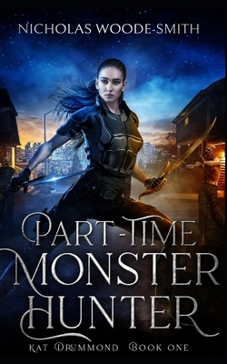 Part-Time Monster Hunter by Nicholas Woode-Smith