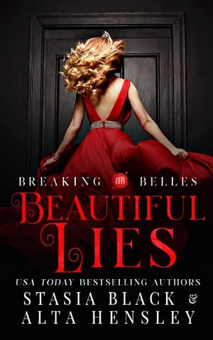 Beautiful Lies by Stasia Black, Alta Hensley