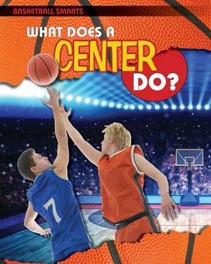 What Does a Center Do? by Paul C. Challen