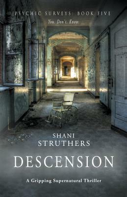 Descension by Shani Struthers